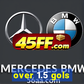 over 1.5 gols